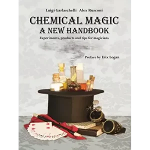 Chemical Magic: A New Handbook by Alex Rusconi & Luigi Garlaschelli