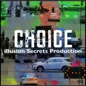 Choice by Illusion Secrets
