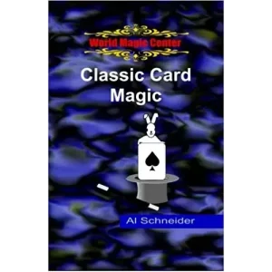 Classic Magic by Al Schneider