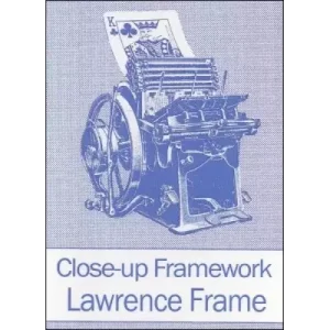 Close-Up Framework by Lawrence Frame