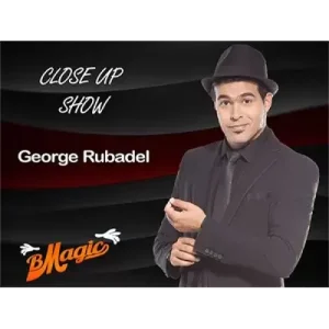 Close Up Show by George Rubadel