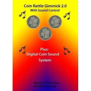 Coin Rattle Gimmick 2.0 by Mark Stone