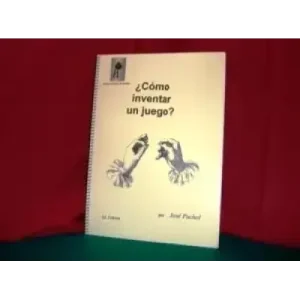 Como Inventar Un Juego by Jose Puchol