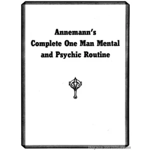 Complete One Man Mental And Psychic Routine by Annemann