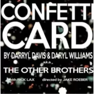 Confetti Card by Darryl Davis & Daryl Williams
