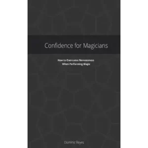 Confidence For Magicians (Pdf) by Dominic Reyes
