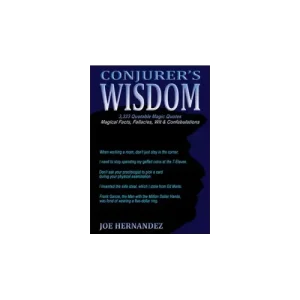 Conjuror’S Wisdom by Joe Hernandez