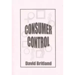 Consumer Control by David Britland