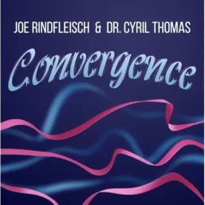 Convergence by Joe Rindfleisch And Dr. Cyril Thomas