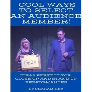 Cool Ways To Select An Audience Member by Graham Hey