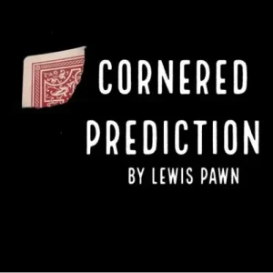 Cornered Prediction by Lewis Pawn