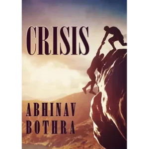 Crisis by Abhinav Bothra