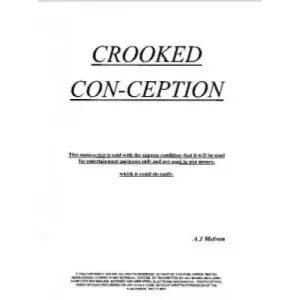 Crooked Con-Ception by Aj Melven