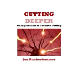 Cutting Deeper by Jon Racherbaumer