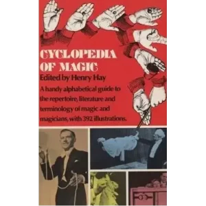 Cyclopedia Of Magic by Henry Hay