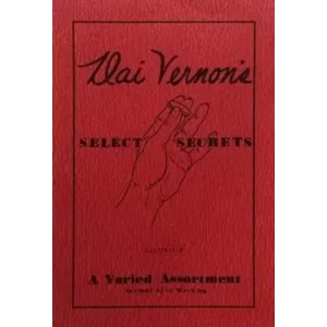Dai Vernon’s Select Secrets by Dai Vernon