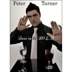Dare To Be Bold by Peter Turner