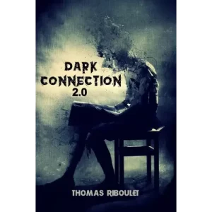 Dark Connection 2.0 by Thomas Riboulet