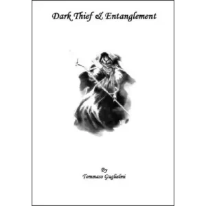 Dark Thief And Entanglement by Tommaso Guglielmi