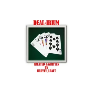 De(A)L-Irium by Harvey Raft