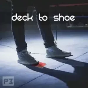 Deck To Shoe by Matt Mello