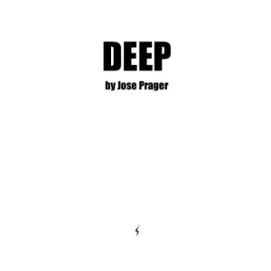Deep by Jose Prager