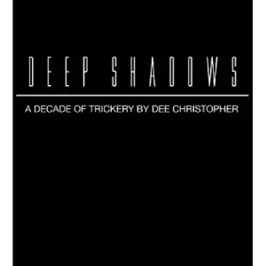 Deep Shadows by Dee Christopher
