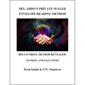 Del-Ardo’s Private Sealed Envelope Reading Method by W. G. Magnuson & Devin Knight