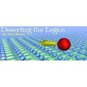 Deserting The Legion by Tom Stone
