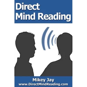 Direct Mind Reading by Mikey Jay