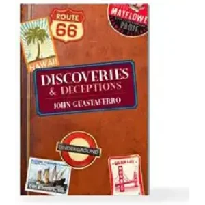 Discoveries And Deceptions by John Guastaferro