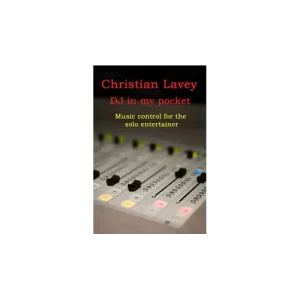 Dj In Der Tasche (Dj In My Pocket) by Christian Lavey