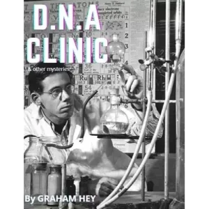 Dna Clinic by Graham Hey