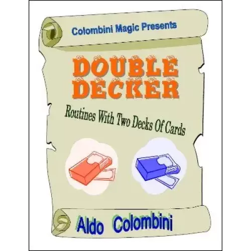 Double Decker: Routines With Two Decks Of Cards by Aldo Colombini