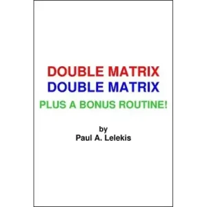 Double Matrix by Paul A. Lelekis