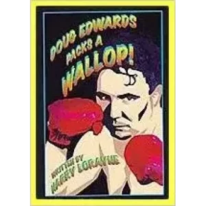 Doug Edwards Packs A Wallop by Harry Lorayne