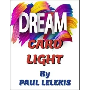 Dream Card Light (Video+Pdf) by Paul A. Lelekis