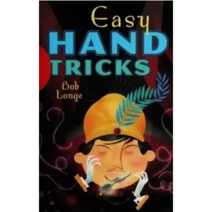 Easy Hand Tricks by Bob Longer