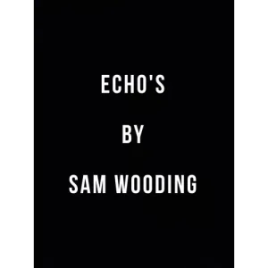 Echo’s by Sam Wooding
