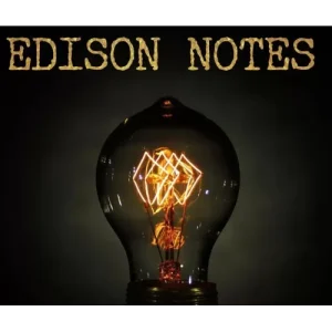 Edison Notes by Steve Wachner