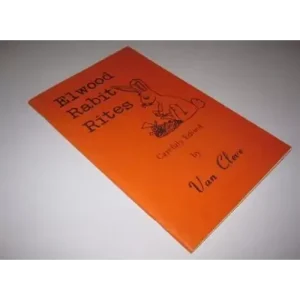 Elwood Rabit Rites by Van Cleve