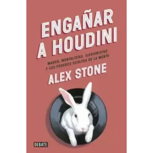 Enganar A Houdini by Alex Stone