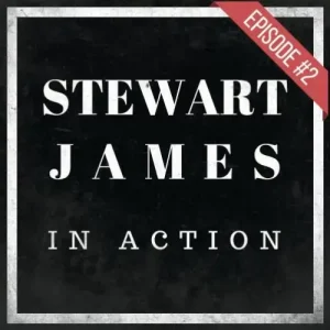 Episode #2 by Stewart James In Action