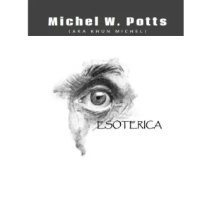 Esoterica by Michel Potts