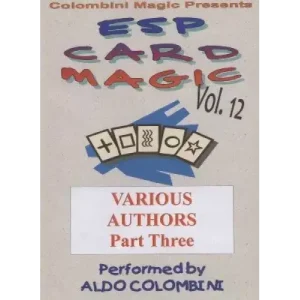 Esp Card Magic Vol. 12: Various Authors Part 3 by Aldo Colombini