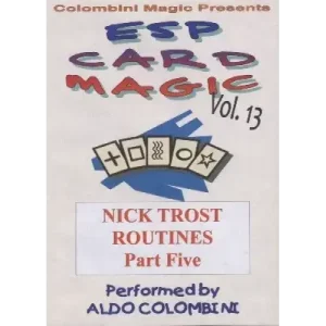 Esp Card Magic Vol. 13: Nick Trost Part 5 by Aldo Colombini