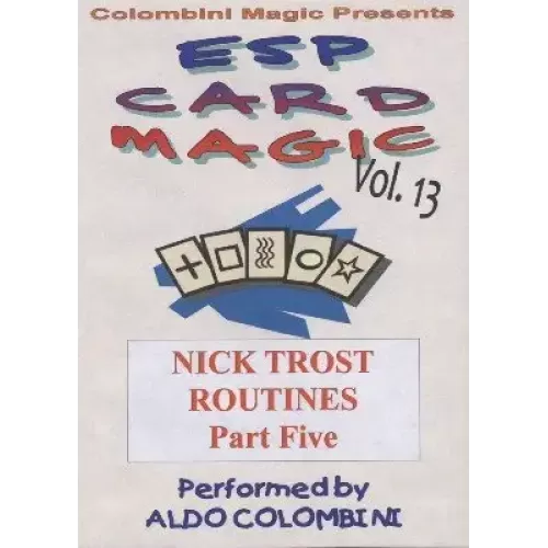 Esp Card Magic Vol. 13: Nick Trost Part 5 by Aldo Colombini