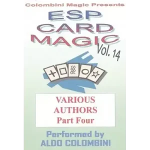 Esp Card Magic Vol. 14: Various Authors Part 4 by Aldo Colombini