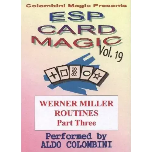 Esp Card Magic Vol. 19: Werner Miller Part 3 by Aldo Colombini