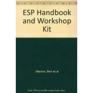 Esp Handbook And Workshop Kit by Bert Et Al Allerton